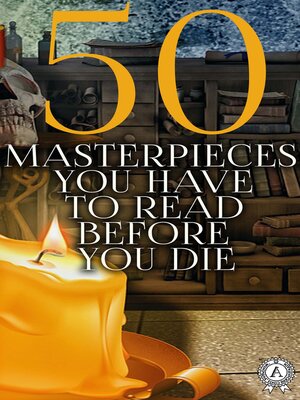 cover image of 50 Masterpieces you have to read before you die